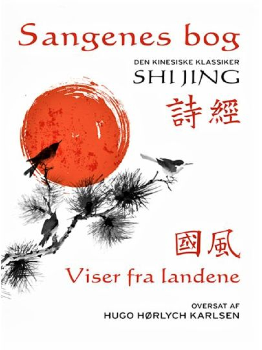: Sangenes bog : den kinesiske klassiker. 1, Viser fra landene