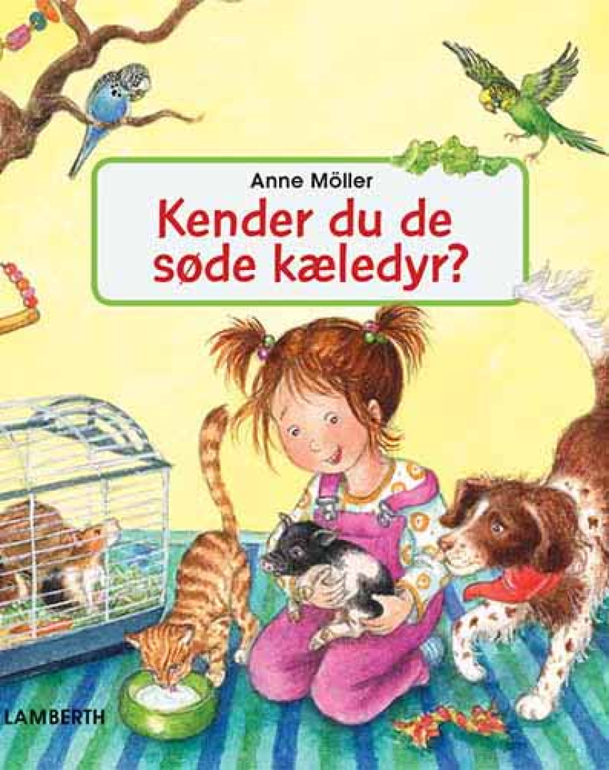 Anne Möller: Kender du de søde kæledyr?