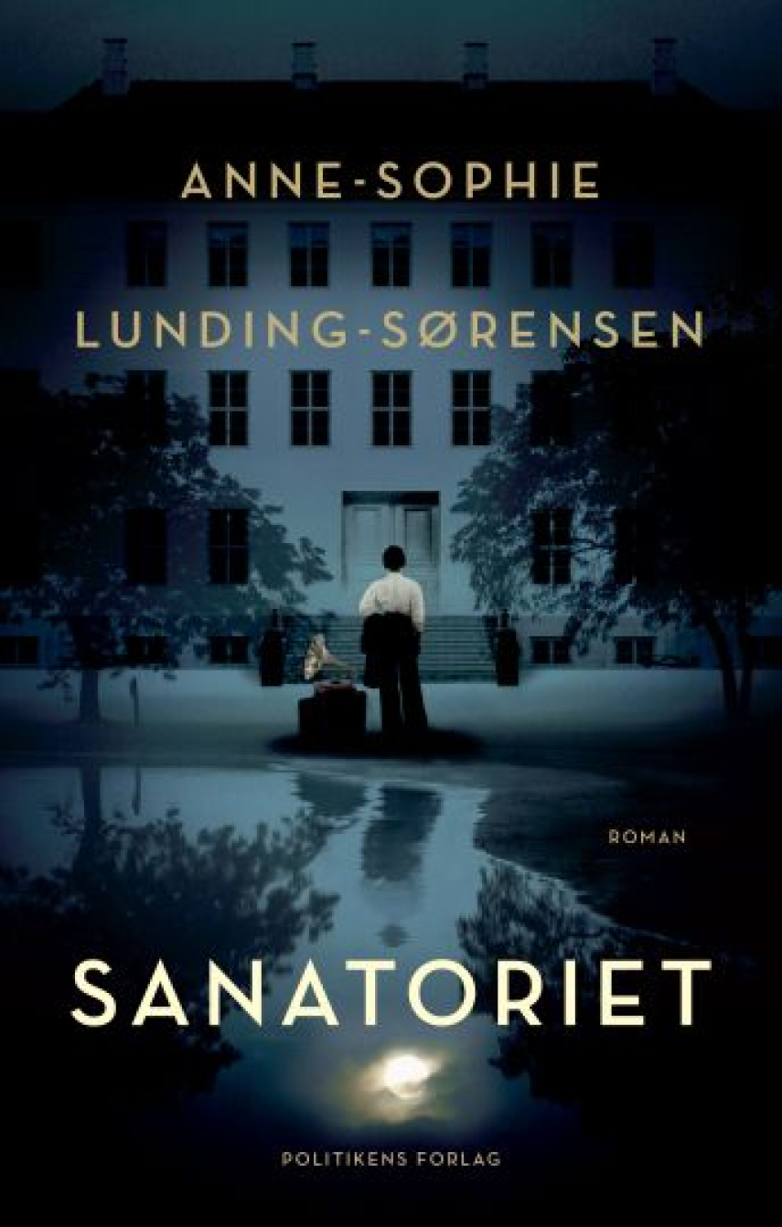 Anne-Sophie Lunding-Sørensen: Sanatoriet