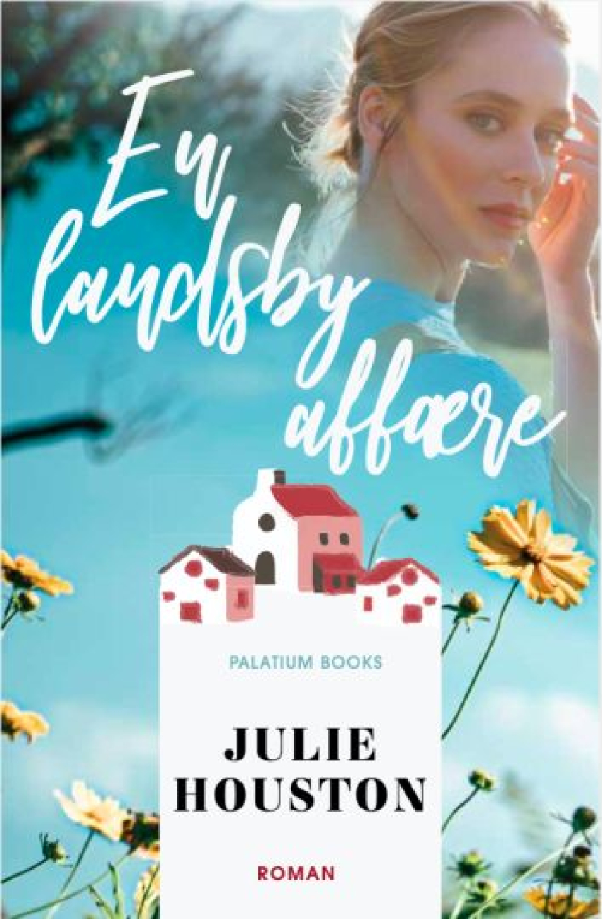Julie Houston: En landsbyaffære : roman