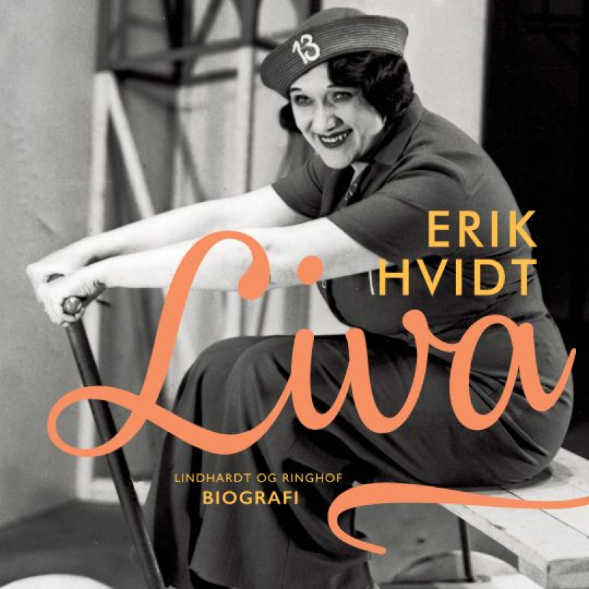 Erik Hvidt: Liva : en biografi (Ved Agnethe Bjørn)