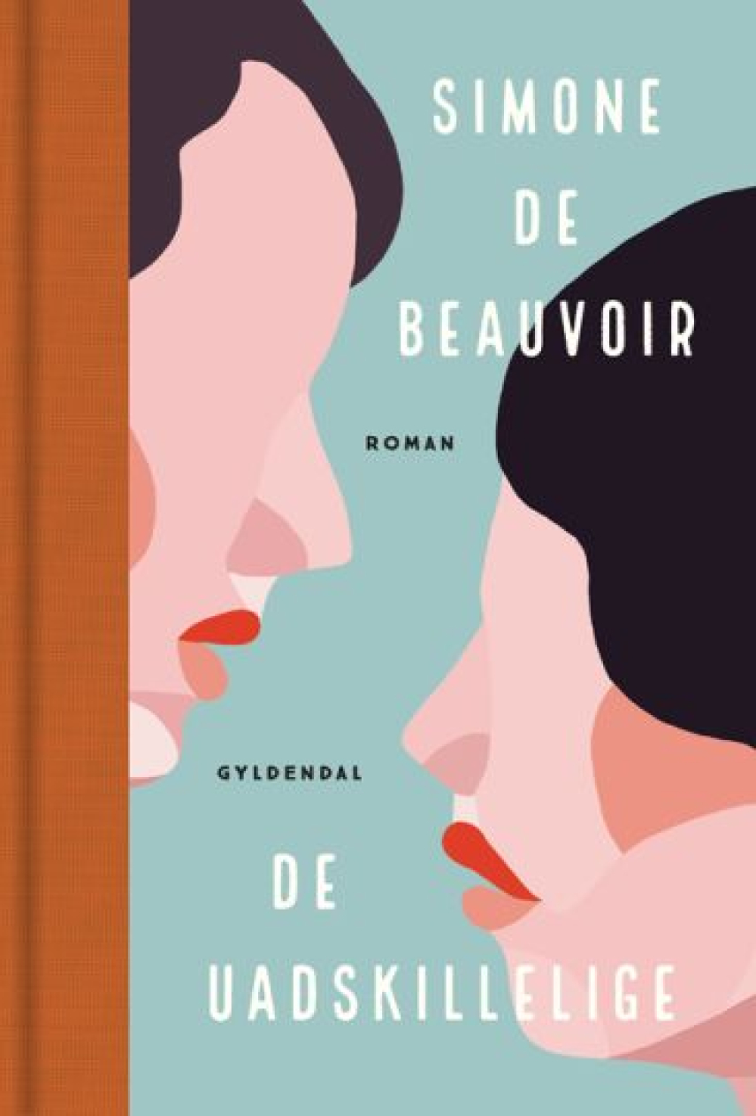 Simone de Beauvoir: De uadskillelige : roman