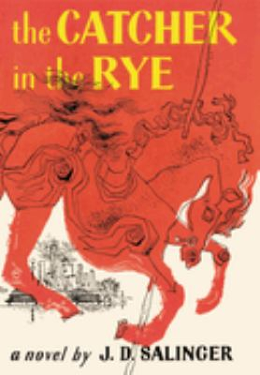 J. D. Salinger: The catcher in the rye