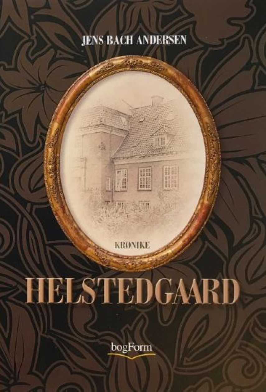 Jens Bach Andersen: Helstedgaard : Blut, Boden, Ehre