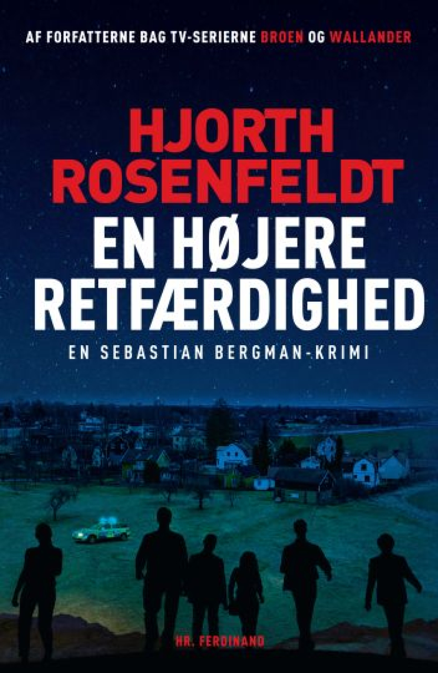 Michael Hjorth (f. 1963-05-13), Hans Rosenfeldt: En højere retfærdighed : kriminalroman