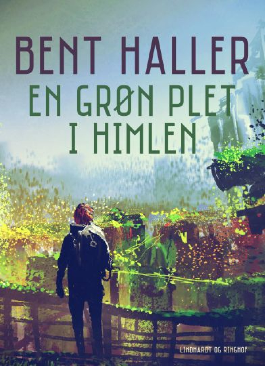Bent Haller: En grøn plet i himlen
