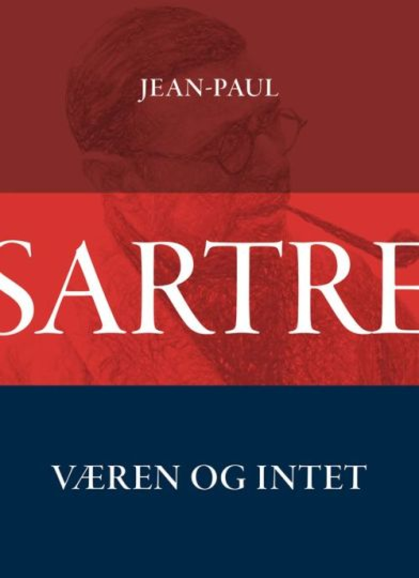 Jean-Paul Sartre: Væren og intet : et essay om fænomenologisk ontologi