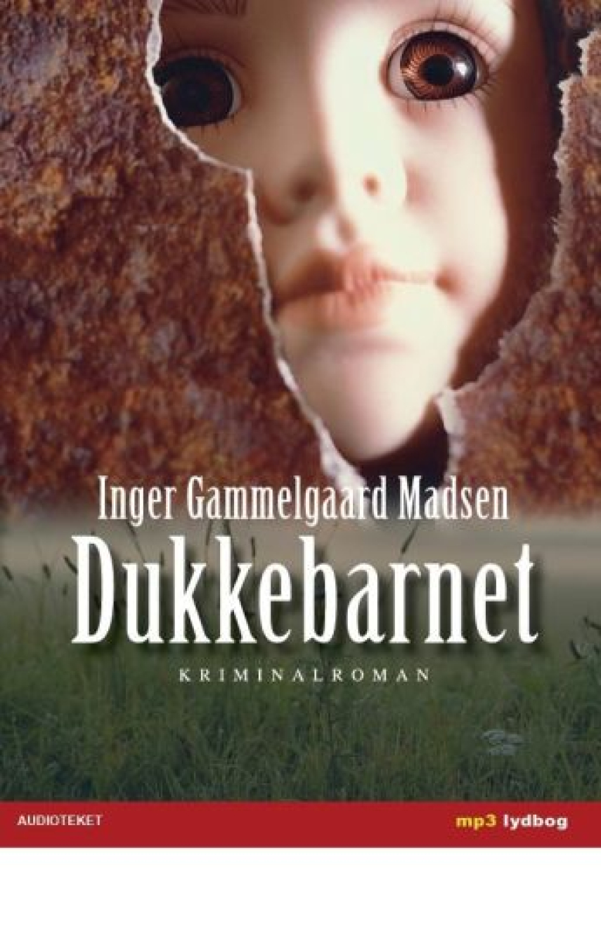 Inger Gammelgaard Madsen: Dukkebarnet : kriminalroman