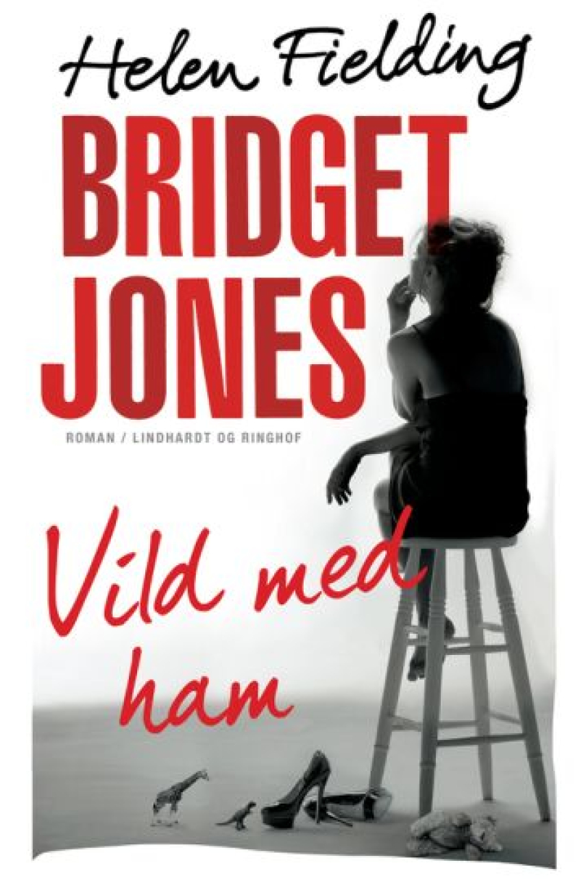Helen Fielding: Bridget Jones - vild med ham
