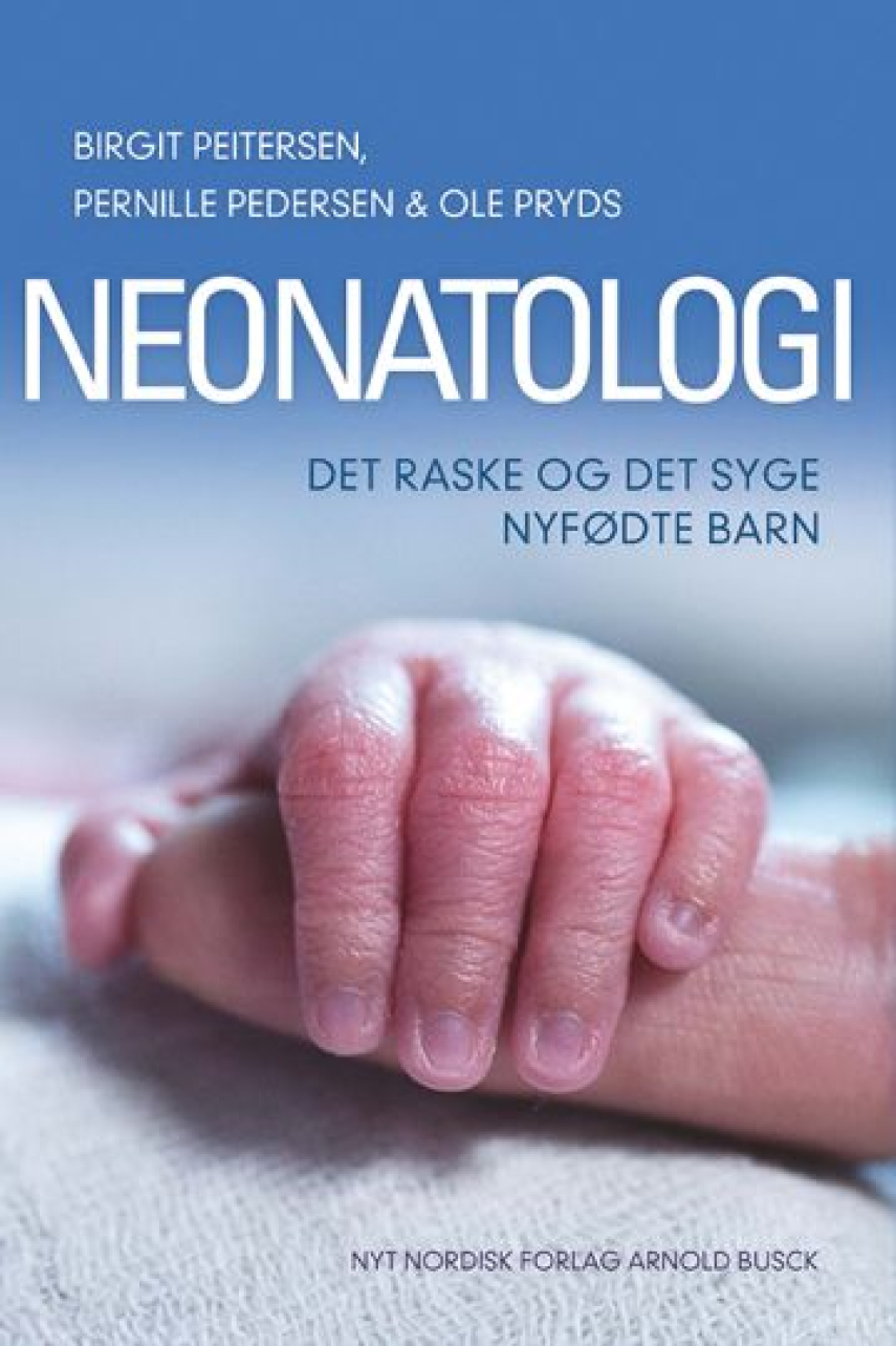Birgit Peitersen, Pernille Pedersen (f. 1969), Ole Pryds: Neonatologi : det raske og det syge nyfødte barn
