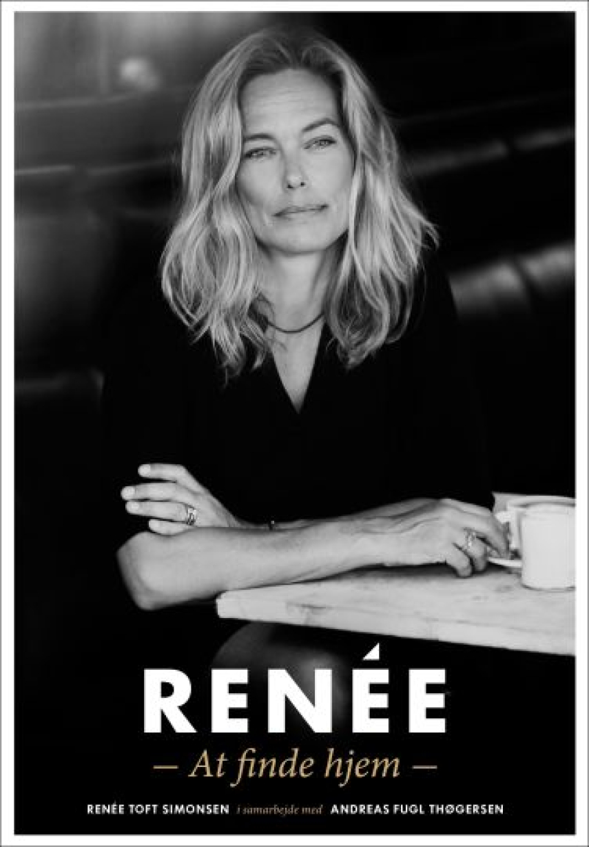 Renée Toft Simonsen: Renée : at finde hjem