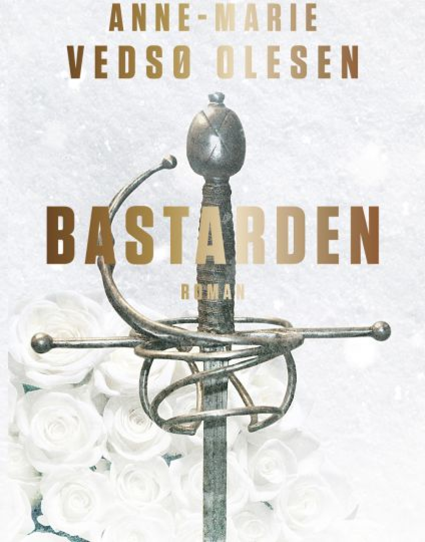 Anne-Marie Vedsø Olesen: Bastarden