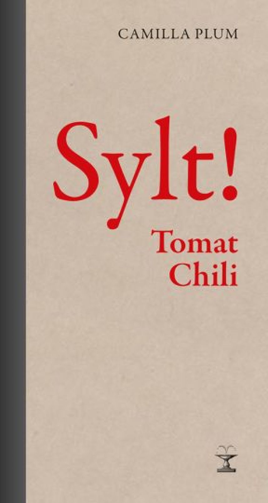 Camilla Plum: Sylt! : tomat, chili