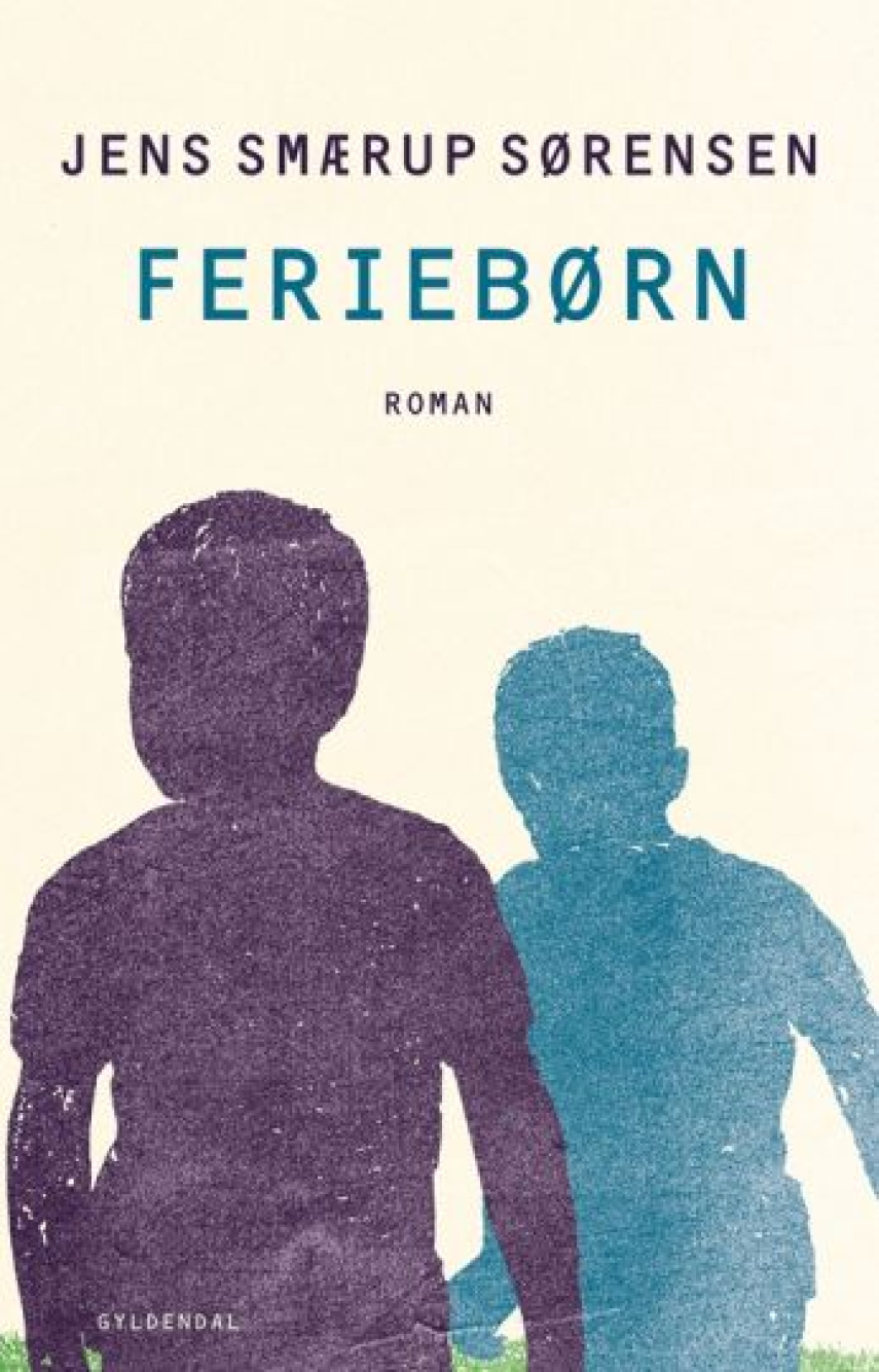 Jens Smærup Sørensen: Feriebørn : roman