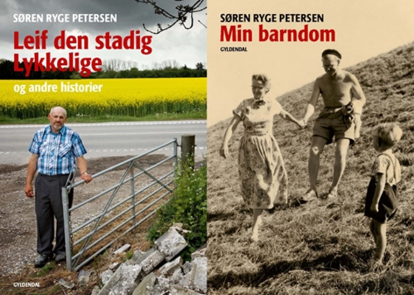 Søren Ryge Petersen: Leif den stadig lykkelige og andre historier : Min barndom