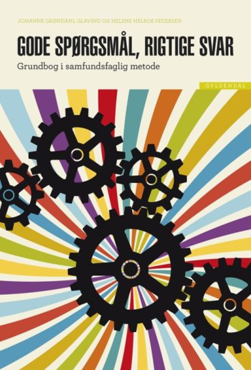 Morten Brænder: Gode spørgsmål, rigtige svar : grundbog i samfundsfaglig metode