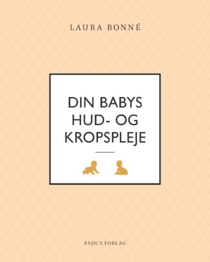 Laura Bonné: Din babys hud- og kropspleje