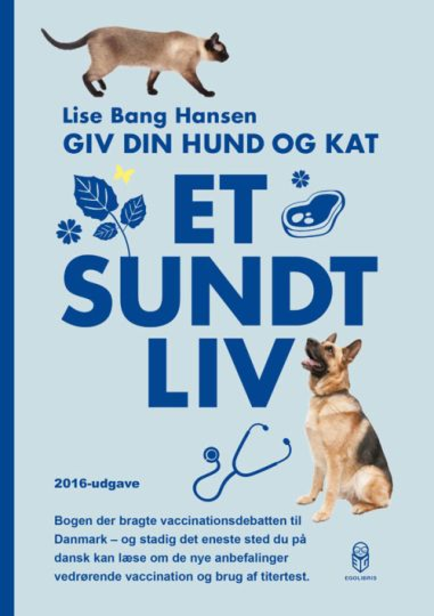 Lise Bang Hansen: Giv din hund og kat et sundt liv