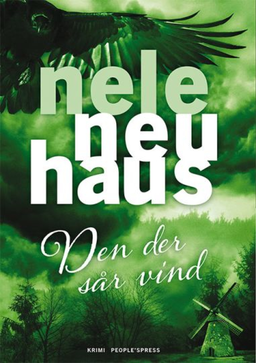 Nele Neuhaus: Den der sår vind : kriminalroman