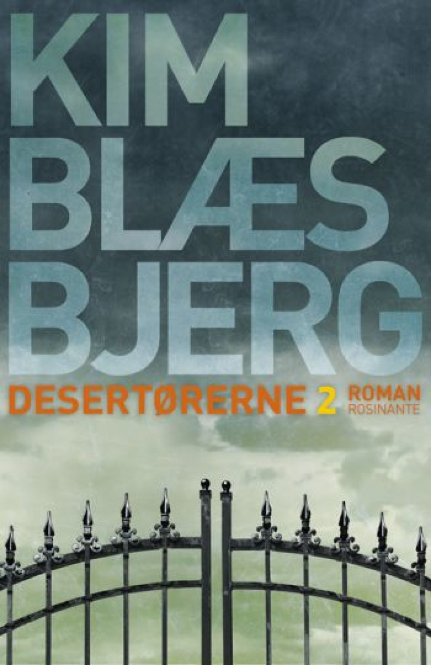 Kim Blæsbjerg: Desertørerne : roman. Bind 2