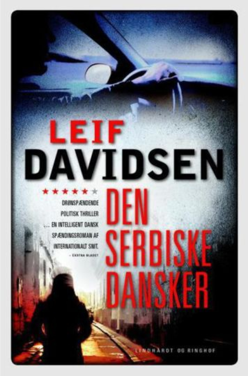 Leif Davidsen: Den serbiske dansker : roman