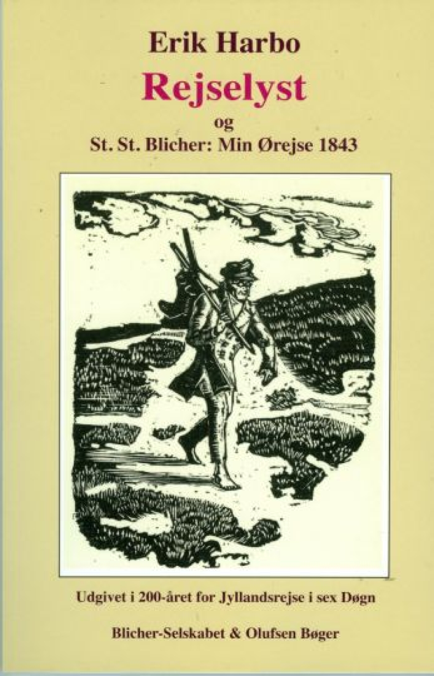 Erik Harbo: Rejselyst og St. St. Blicher - Min Ørejse 1843