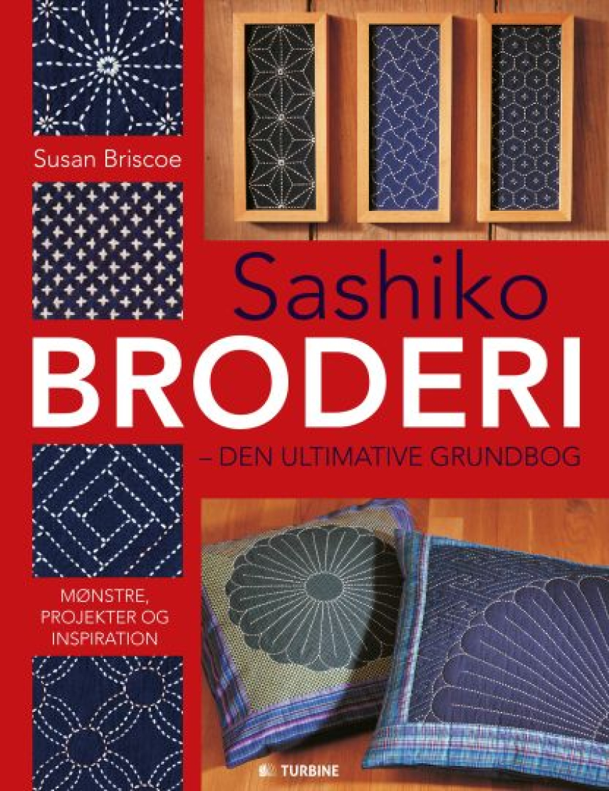 Susan Briscoe: Sashiko broderi : den ultimative grundbog