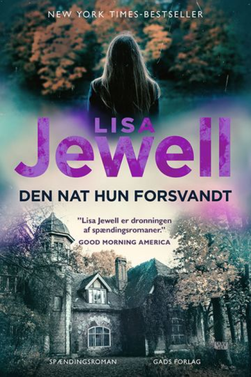 Lisa Jewell: Den nat hun forsvandt : spændingsroman