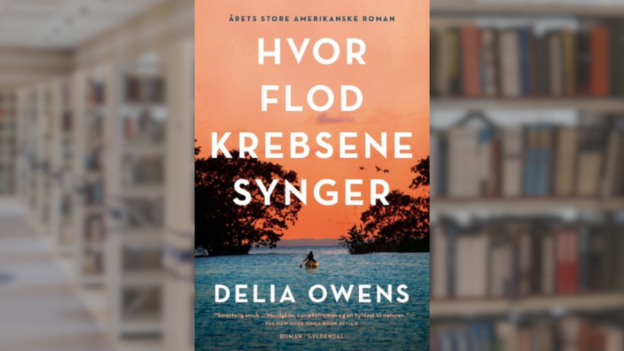 'Hvor flodkrebsene synger' af Delia Owens